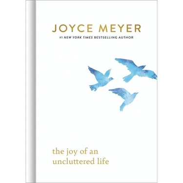 The Joy of an Uncluttered Life