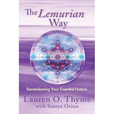 The Lemurian Way, Remembering your essential nature
