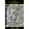 He Said Yes