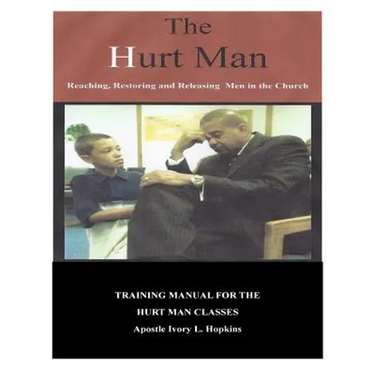 The Hurt Man: Chapters By: Apostle Ivory Hopkins