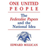 One United People: The Federalist Papers and the National Idea