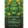 The Green Man: Spring