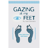 Gazing at my Feet: How I fell in love with Greece