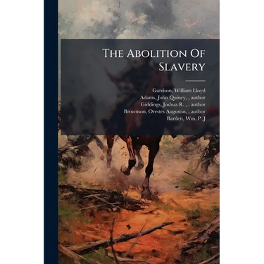 The Abolition Of Slavery