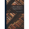 Progressive Democracy