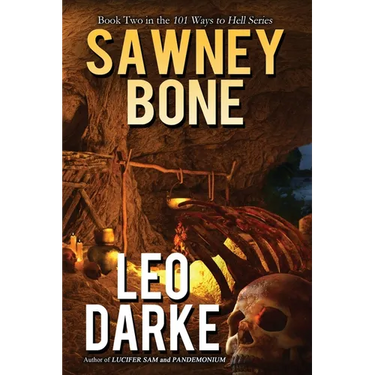 Sawney Bone: Book Two in the 101 Ways to Hell Series