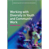 Working with Diversity in Youth and Community Work