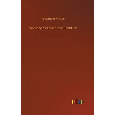 Seventy Years on the Frontier
