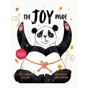The Joy Inside: Uplifting Stories & Activities for Kids to Be Positive, Embrace Gratitude, and Live Happily