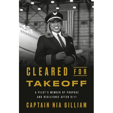Cleared for Takeoff: A Pilot's Memoir of Purpose and Resilience After 9/11