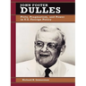 John Foster Dulles: Piety, Pragmatism, and Power in U.S. Foreign Policy