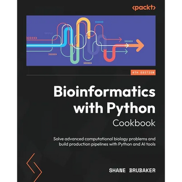 Bioinformatics with Python Cookbook - Fourth Edition: Solve advanced computational biology problems and build production pipelines with Python and AI