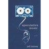 Speculative Music