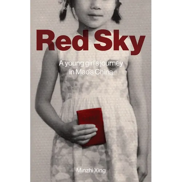 Red Sky: A Young Girl's Journey in Mao's China