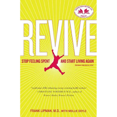 Revive: Stop Feeling Spent and Start Living Again
