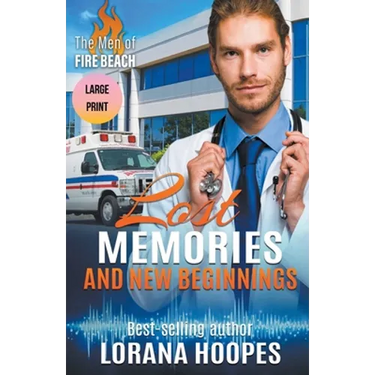 Lost Memories and New Beginnings Large Print Edition