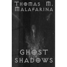 Ghost Shadows