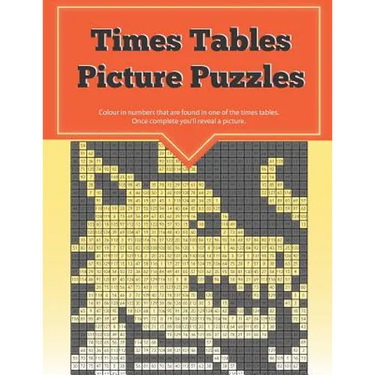 Times Tables Picture Puzzles: ...the fun way to practice your multiplication skills