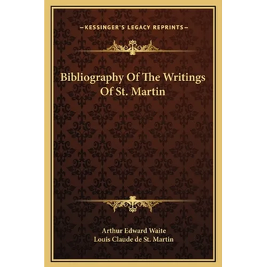 Bibliography Of The Writings Of St. Martin