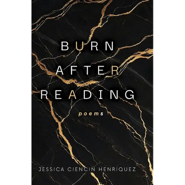 Burn After Reading: poems