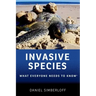 Invasive Species: What Everyone Needs to Know(r)