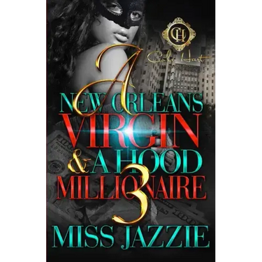 A New Orleans Virgin & A Hood Millionaire 3