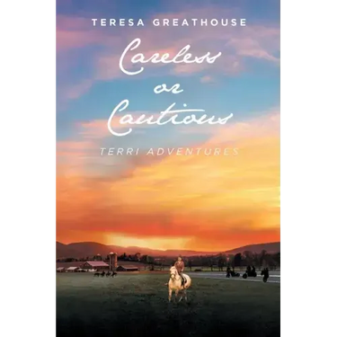Careless or Cautious: Terri Adventures