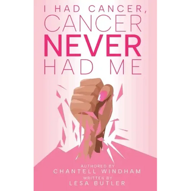 I Had Cancer, Cancer Never Had Me