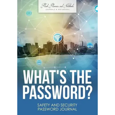 What's the Password? Safety and Security Password Journal