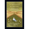 Scripture by Heart: Devotional Practices for Memorizing God's Word