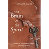 The Brain and the Spirit: Unlocking the Transformative Potential of the Story of Christ