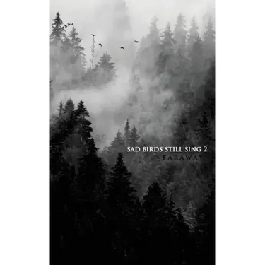 Sad Birds Still Sing 2