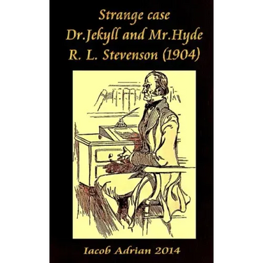 Strange case Dr.Jekyll and Mr.Hyde R. L. Stevenson (1904)