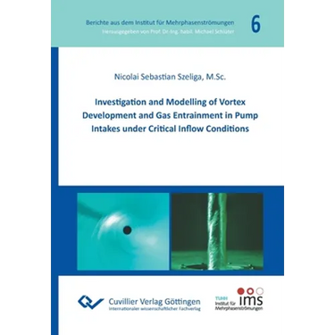 Investigation and Modelling of Vortex Development and Gas Entrainment in Pump Intakes under Critical Inflow Conditions