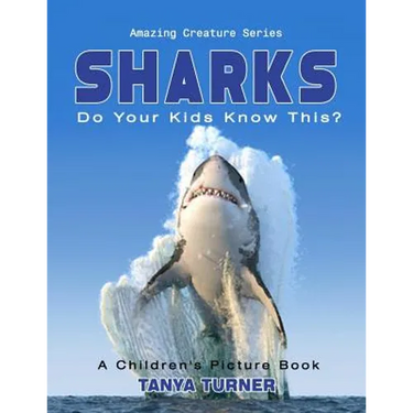 SHARKS Do Your Kids Know This?: A Children's Picture Book
