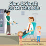 Sam and Sarah Go To the Lab