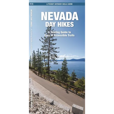 Nevada Day Hikes: A Folding Guide to Easy & Accessible Trails