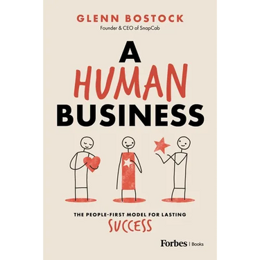 A Human Business: The People-First Model for Lasting Success