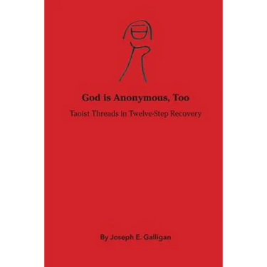 God is Anonymous, Too: Taoist Threads in Twelve-Step Recovery