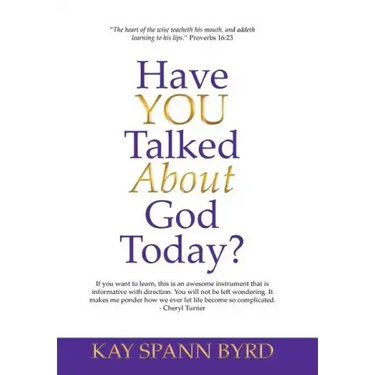 Have You Talked about God Today?