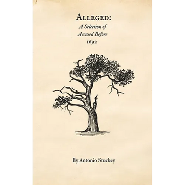 Alleged: A Selection of Accused before 1692