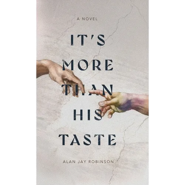 It's More Than His Taste