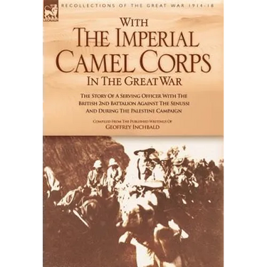 With the Imperial Camel Corps in the Great War