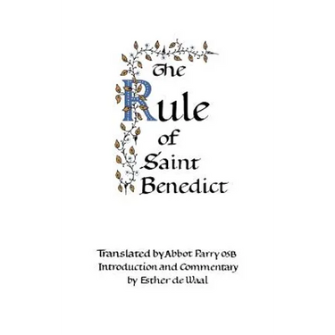 The Rule of Saint Benedict