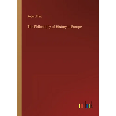 The Philosophy of History in Europe