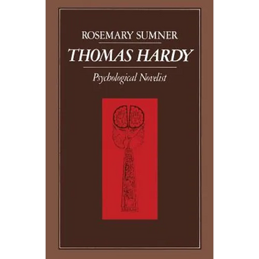 Thomas Hardy: Psychological Novelist