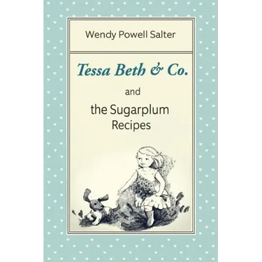 Tessa Beth & Co. and the Sugarplum Recipes