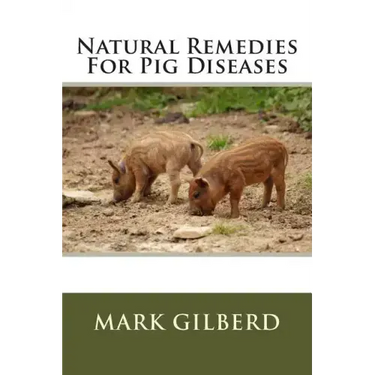Natural Remedies For Pig Diseases