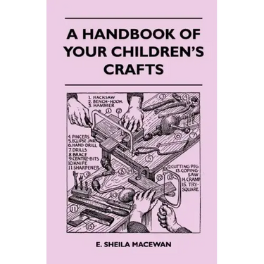 A Handbook Of Your Children's Crafts