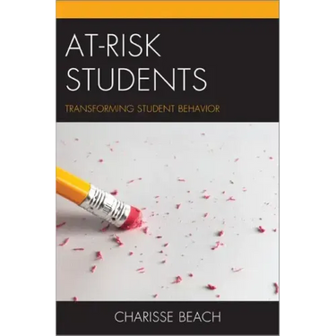 At-Risk Students: Transforming Student Behavior